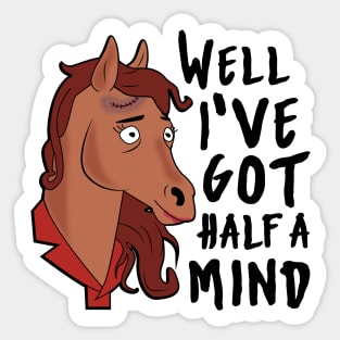 Half A Mind Sticker